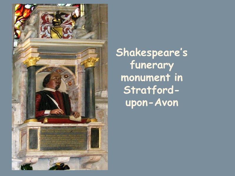 Shakespeare’s funerary monument in Stratford-upon-Avon